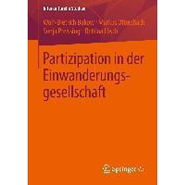 Partizipation in der Einwanderungsgesellschaft / Interkulturelle Studien, Wolf-Dietrich Bukow, Markus Ottersbach, Sonja Preissing, Bettina Lösch