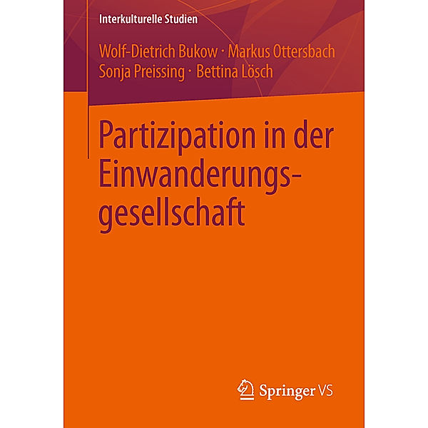 Partizipation in der Einwanderungsgesellschaft, Wolf-Dietrich Bukow, Markus Ottersbach, Sonja Preißing, Bettina Lösch