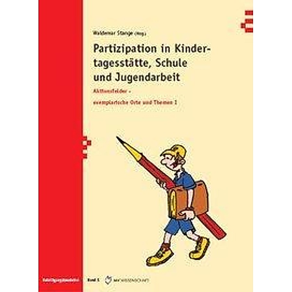 Partizipation in Kindertagesstätte, Schule und  Jugendarbeit