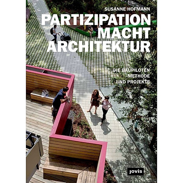 PARTIZIPATION MACHT ARCHITEKTUR, Susanne Hofmann