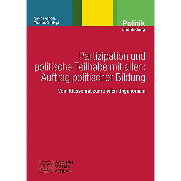 Partizipation und politische Teilhabe mit allen: Auftrag politischer Bildung