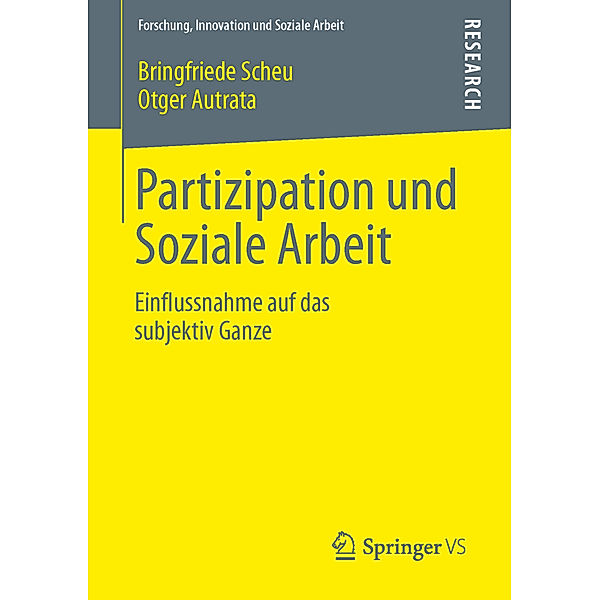 Partizipation und Soziale Arbeit, Bringfriede Scheu, Otger Autrata