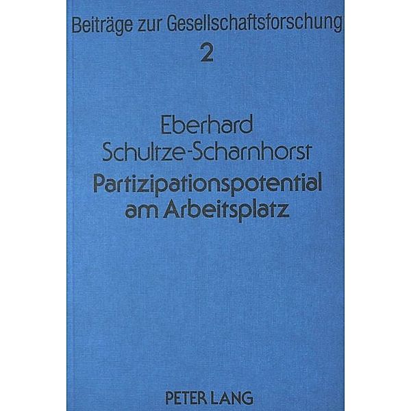 Partizipationspotential am Arbeitsplatz, Eberhard Schultze-Scharnhorst