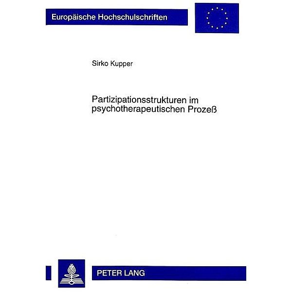 Partizipationsstrukturen im psychotherapeutischen Prozeß, Sirko Kupper