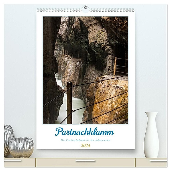 Partnachklamm (hochwertiger Premium Wandkalender 2024 DIN A2 hoch), Kunstdruck in Hochglanz, Andreas Müller Fotografie