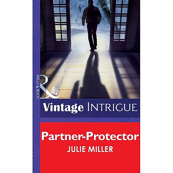 Partner-Protector (Mills & Boon Intrigue) (The Precinct, Book 1) / Mills & Boon Intrigue, Julie Miller