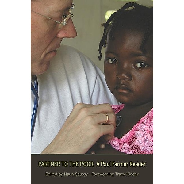 Partner to the Poor / California Series in Public Anthropology Bd.23, Paul Farmer
