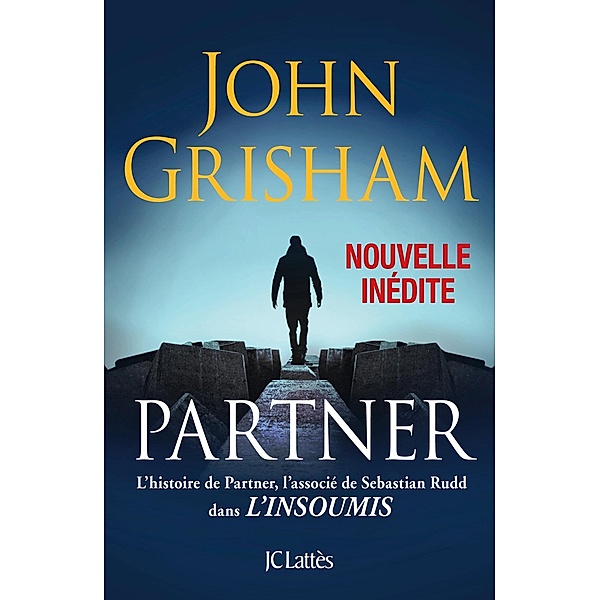 Partner - Une nouvelle inédite / Thrillers, John Grisham