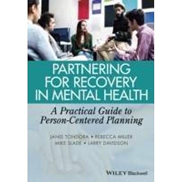 Partnering for Recovery in Mental Health, Janis Tondora, Rebecca Miller, Mike Slade, Larry Davidson