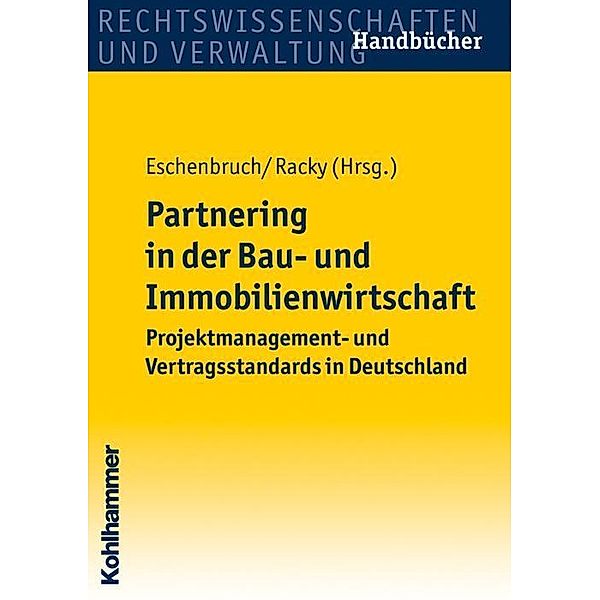 Partnering in der Bau- und Immobilienwirtschaft, Klaus Eschenbruch, Peter Racky