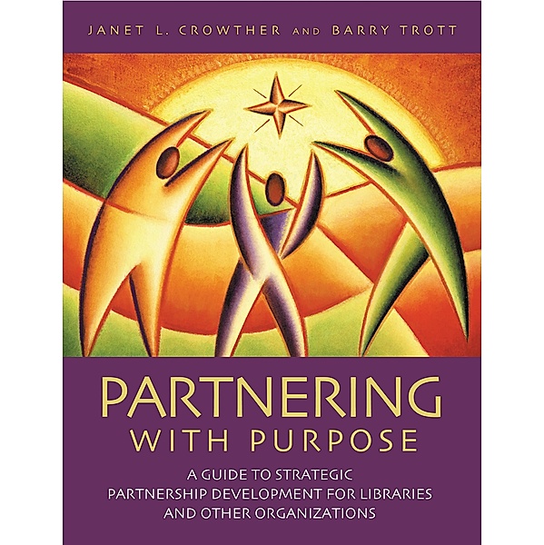 Partnering with Purpose, Janet L. Crowther