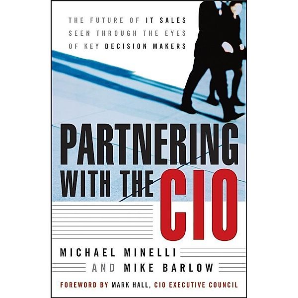 Partnering With the CIO, Michael Minelli, Mike Barlow