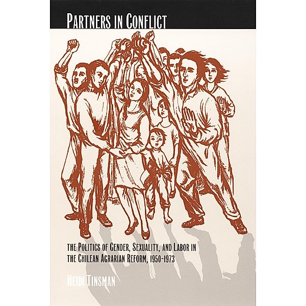 Partners in Conflict / Next Wave: New Directions in Women's Studies, Tinsman Heidi Tinsman