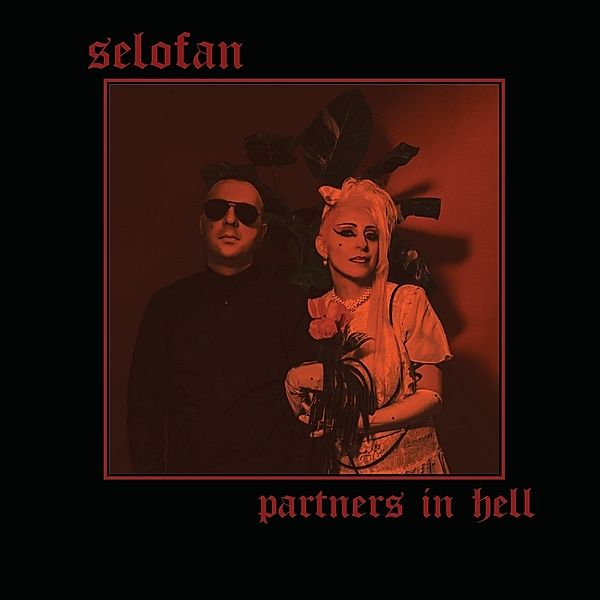 PARTNERS IN HELL, Selofan