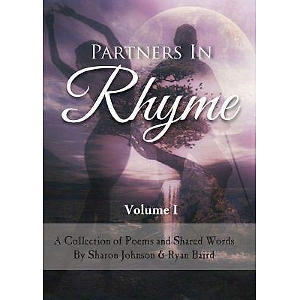 Partners In Rhyme - Volume 1 / Ryan Baird, Ryan Philip Baird, Sharon Johnson