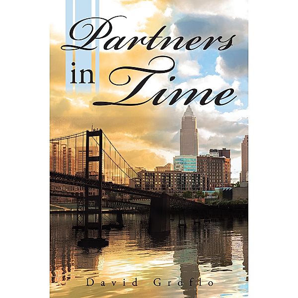 Partners in Time, David Groflo