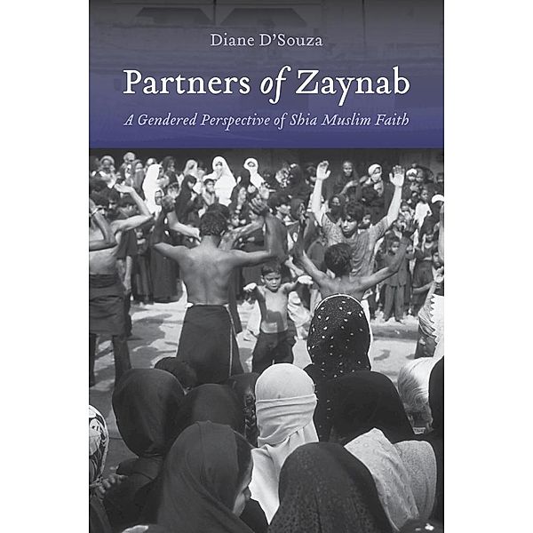 Partners of Zaynab / Studies in Comparative Religion, Diane D'Souza