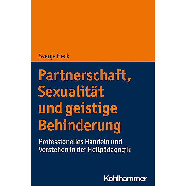 Partnerschaft, Sexualität und geistige Behinderung, Svenja Heck