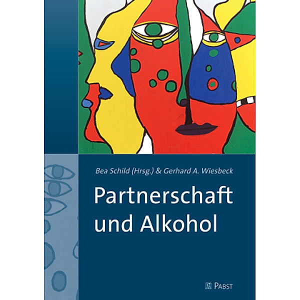 Partnerschaft und Alkohol, Bea Schild, Gerhard A. Wiesbeck