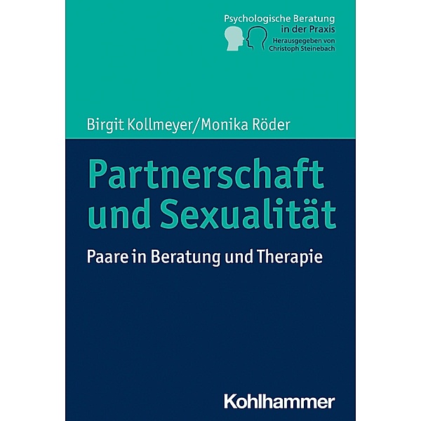 Partnerschaft und Sexualität, Birgit Kollmeyer, Monika Röder