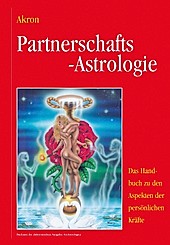 Partnerschafts-Astrologie - eBook - Akron Frey,