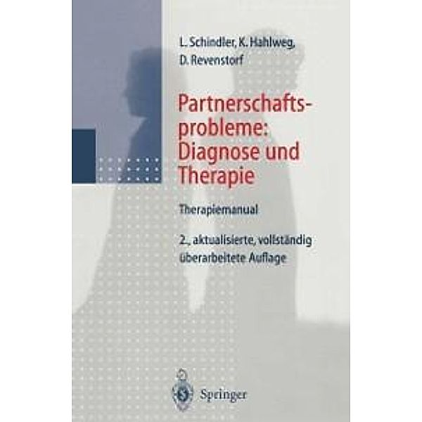 Partnerschaftsprobleme: Diagnose und Therapie, Ludwig Schindler, Kurt Hahlweg, Dirk Revenstorf