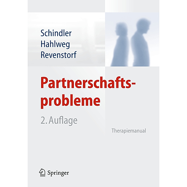 Partnerschaftsprobleme: Diagnose und Therapie, Ludwig Schindler, Kurt Hahlweg, Dirk Revenstorf