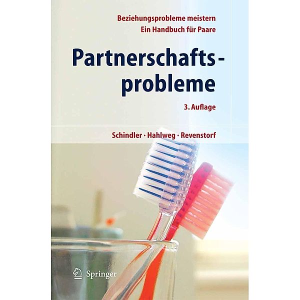 Partnerschaftsprobleme: Möglichkeiten zur Bewältigung, Ludwig Schindler, Kurt Hahlweg, Dirk Revenstorf