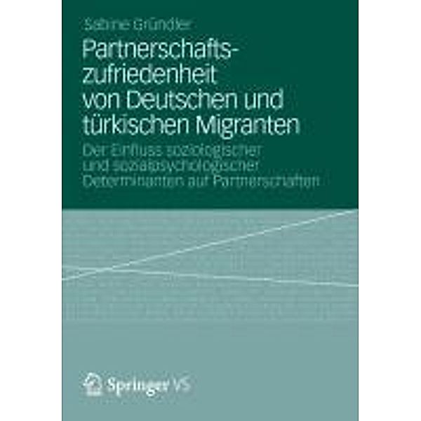 Partnerschaftszufriedenheit von Deutschen und türkischen Migranten, Sabine Gründler