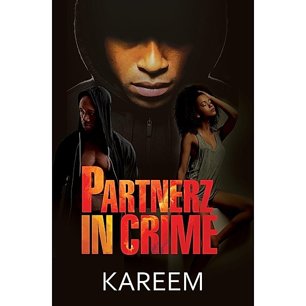 Partnerz in Crime, Kareem