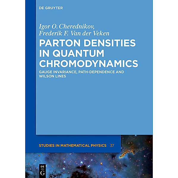Parton Densities in Quantum Chromodynamics, Igor Olegovich Cherednikov, Frederik F. van der Veken