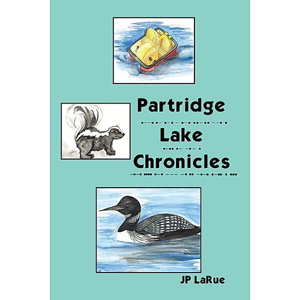 Partridge Lake Chronicles, Jp Larue