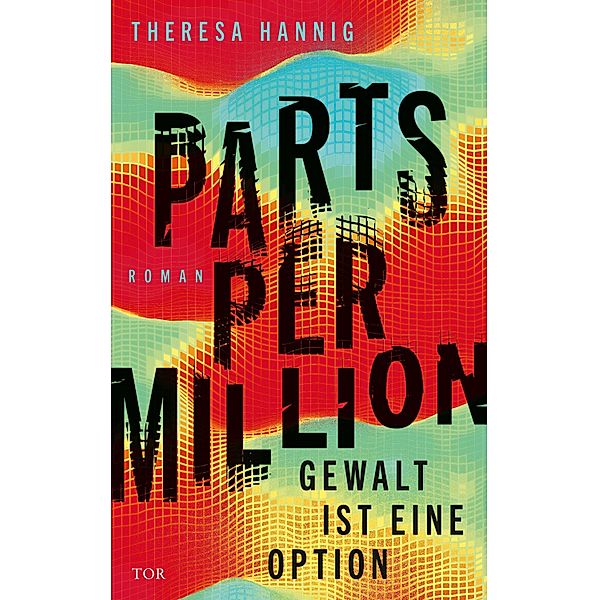 Parts Per Million, Theresa Hannig