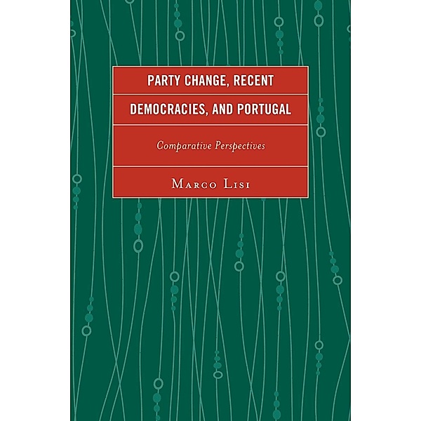 Party Change, Recent Democracies, and Portugal, Marco Lisi