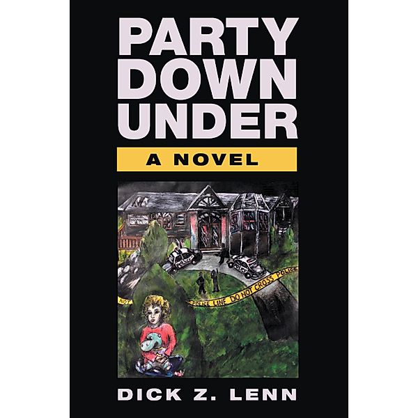 Party Down Under, Dick Z. Lenn