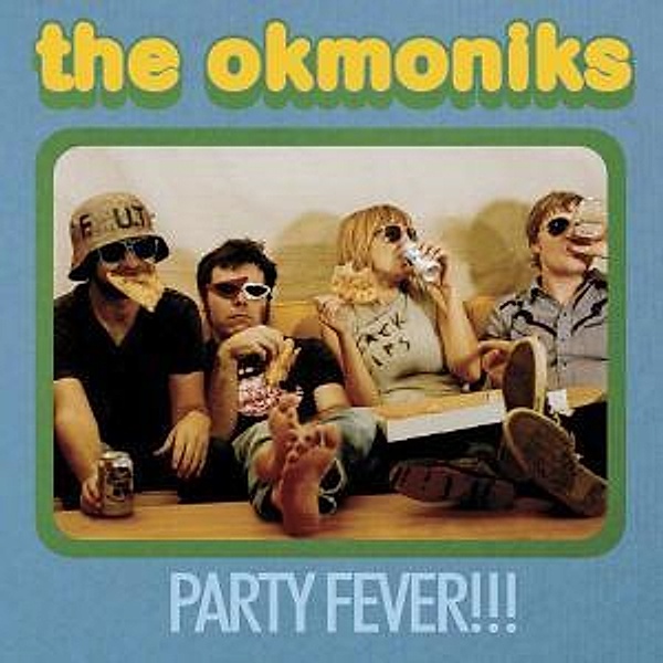 Party Fever, The Okmoniks