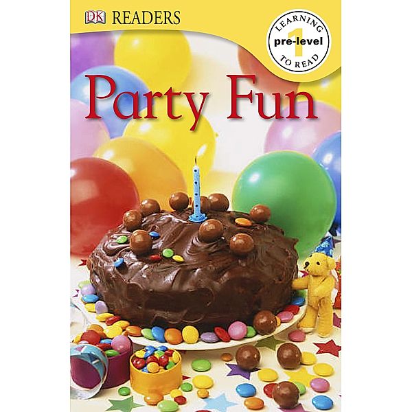 Party Fun / DK Readers Pre-Level 1, Dk