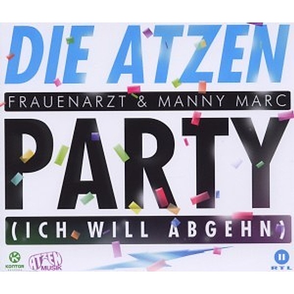 Party (Ich Will Abgehn), Die (Frauenarzt & Manny Marc) Atzen