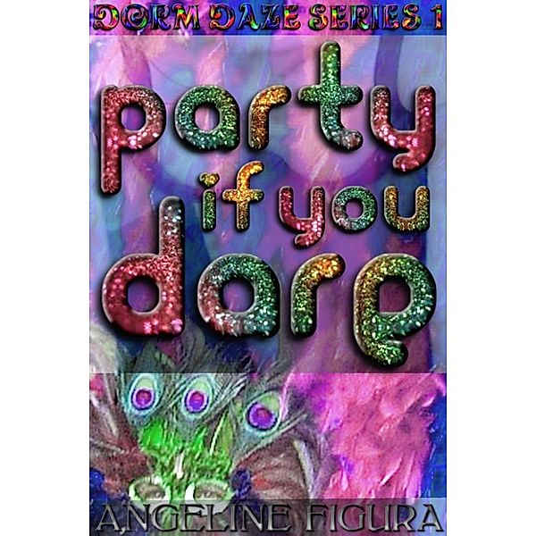 Party if you Dare, Angeline Figura