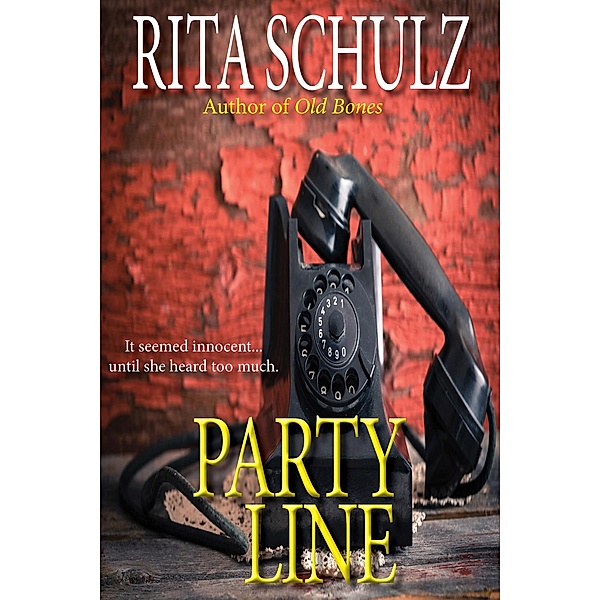 Party Line, Rita Schulz