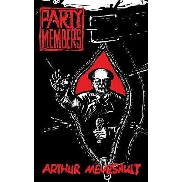 Party Members, Arthur Meursault
