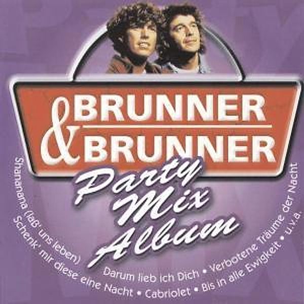 PARTY MIX ALBUM, Brunner & Brunner