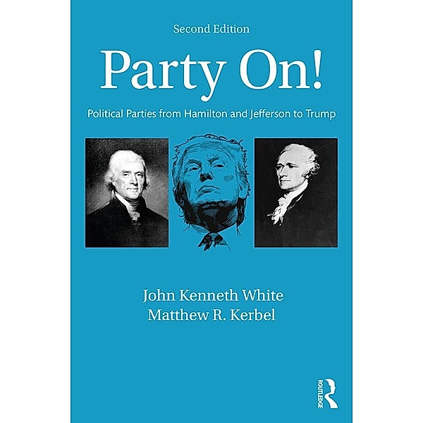 Party On!, John Kenneth White, Matthew R. Kerbel