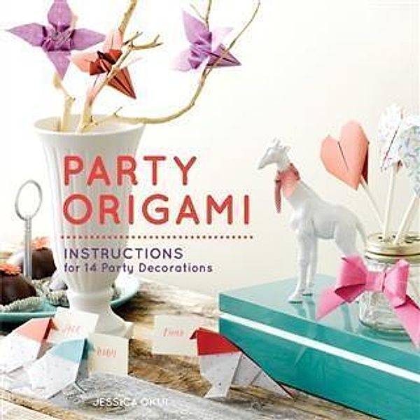 Party Origami, Jessica Okui