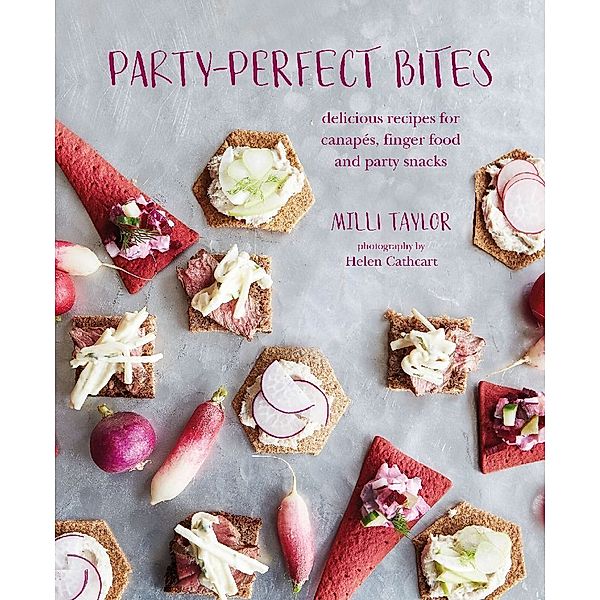 Party-perfect Bites, Milli Taylor