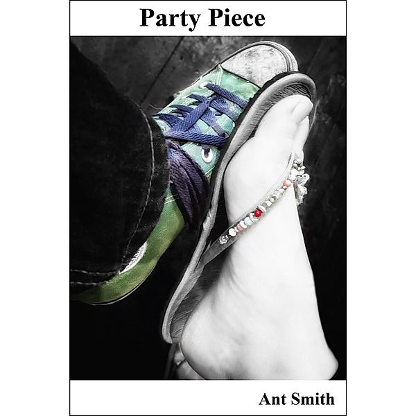 Party Piece, Ant Smith