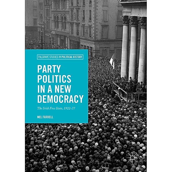 Party Politics in a New Democracy, Mel Farrell