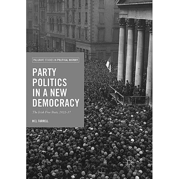 Party Politics in a New Democracy, Mel Farrell