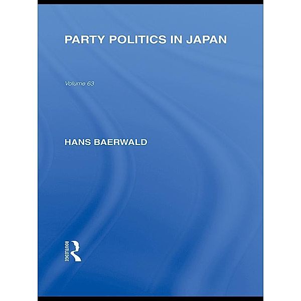 Party Politics in Japan, Hans Baerwald