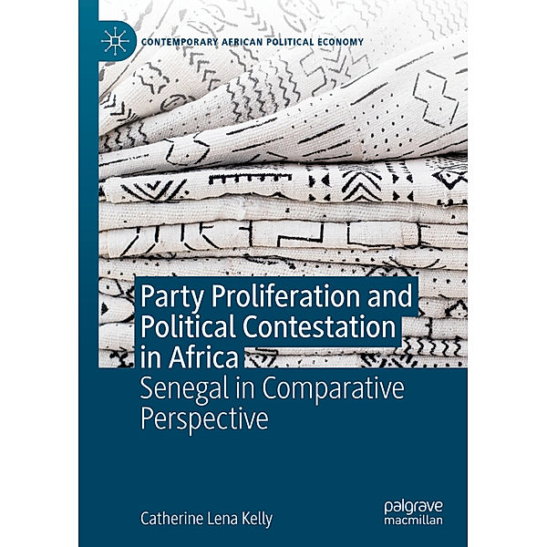 Party Proliferation and Political Contestation in Africa, Catherine Lena Kelly